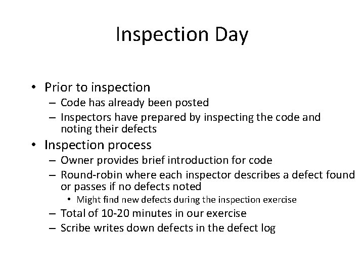 Inspection Day • Prior to inspection – Code has already been posted – Inspectors