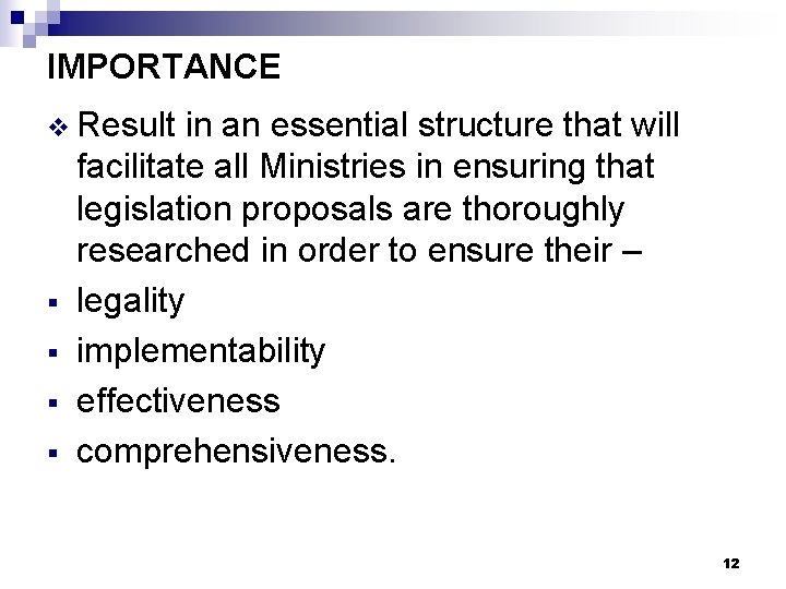 IMPORTANCE v Result § § in an essential structure that will facilitate all Ministries