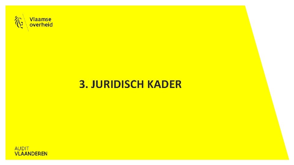 3. JURIDISCH KADER 