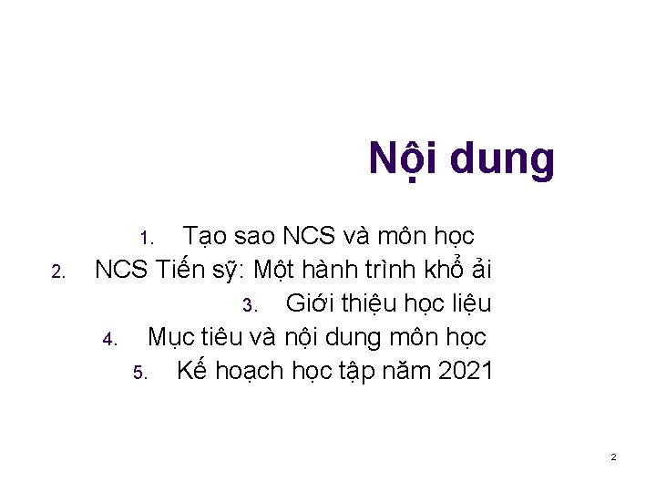 Nội dung Tạo sao NCS và môn học NCS Tiến sỹ: Một hành trình