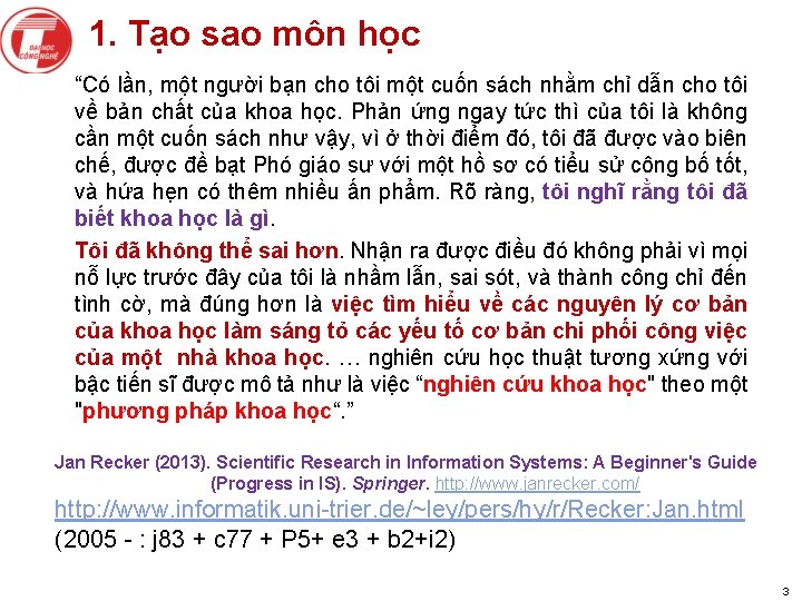 1. Tạo sao môn học “Có lần, một người bạn cho tôi một cuốn