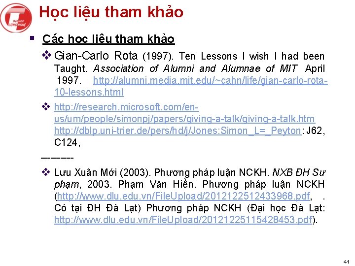 Học liệu tham khảo § Các học liệu tham khảo v Gian-Carlo Rota (1997).