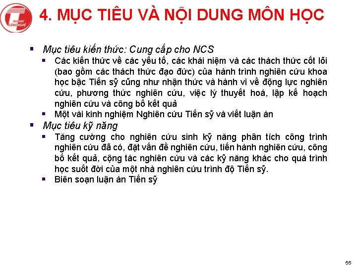 4. MỤC TIÊU VÀ NỘI DUNG MÔN HỌC § Mục tiêu kiến thức: Cung