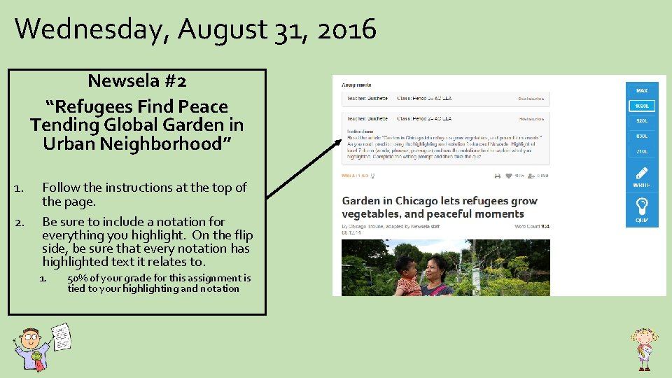 Wednesday, August 31, 2016 Newsela #2 “Refugees Find Peace Tending Global Garden in Urban