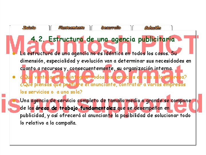 4. 2. Estructura de una agencia publicitaria l La estructura de una agencia no