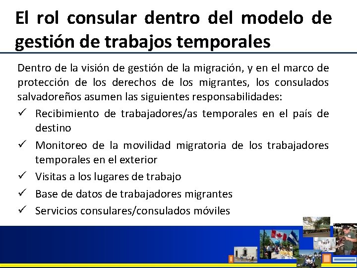 El rol consular dentro del modelo de gestión de trabajos temporales Dentro de la