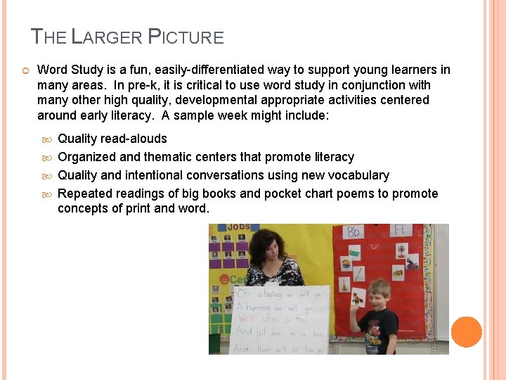 THE LARGER PICTURE Word Study is a fun, easily-differentiated way to support young learners