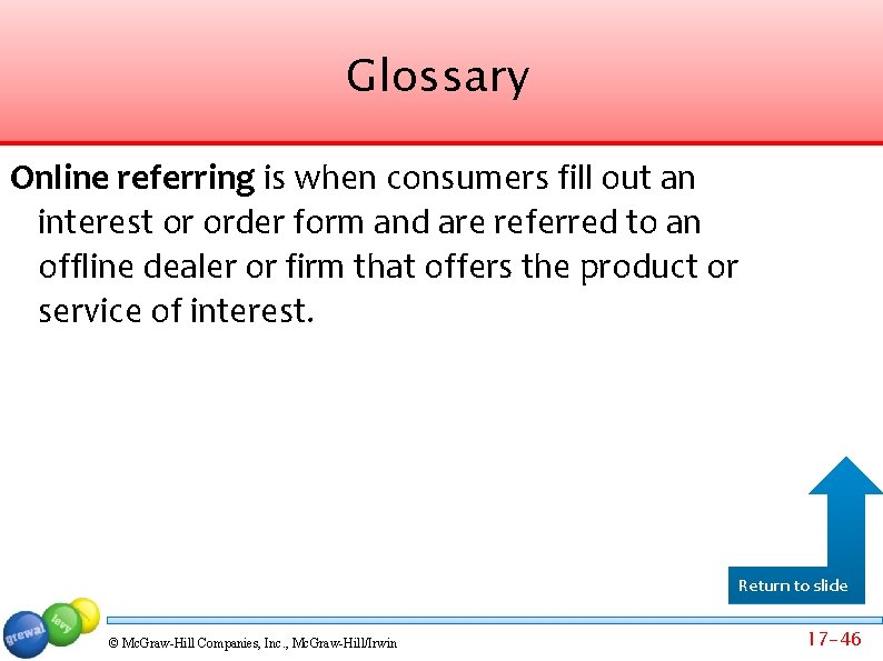 Glossary Online referring is when consumers fill out an interest or order form and