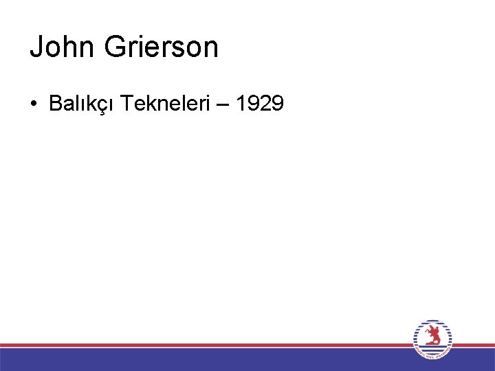 John Grierson • Balıkçı Tekneleri – 1929 