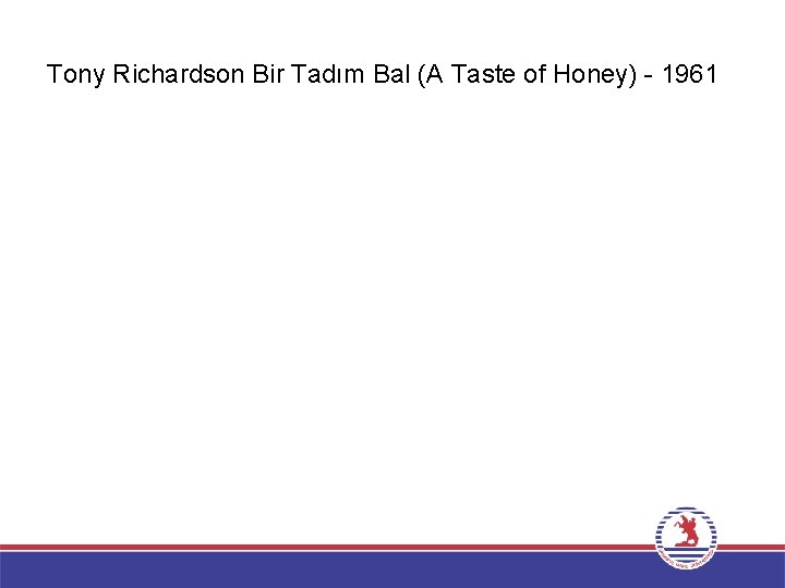 Tony Richardson Bir Tadım Bal (A Taste of Honey) - 1961 