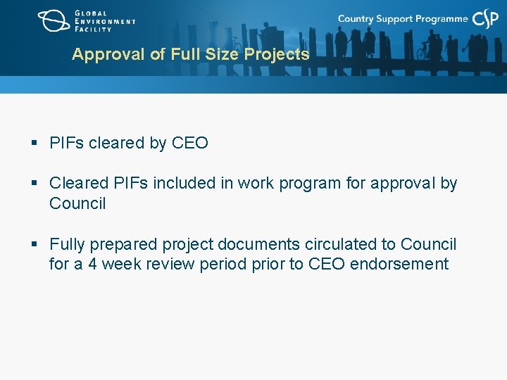 Approval of Full Size Projects § PIFs cleared by CEO § Cleared PIFs included