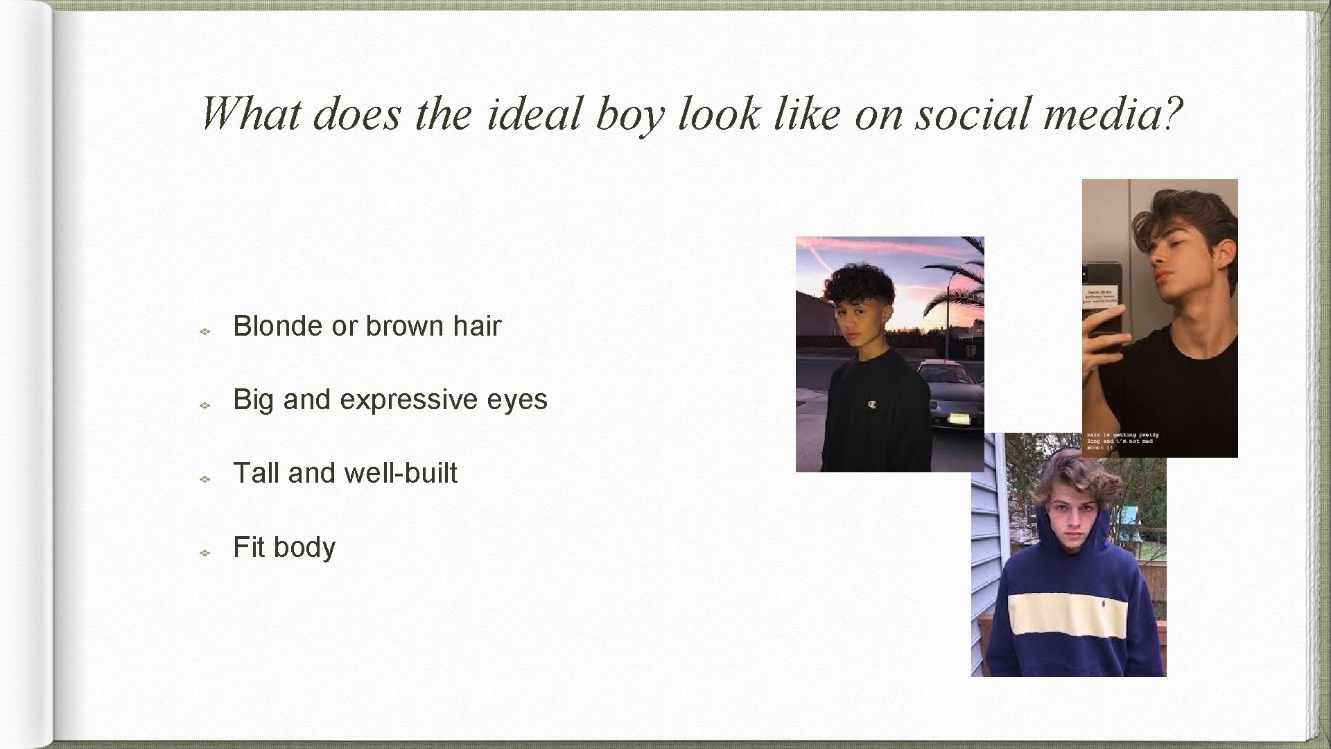 What does the ideal boy look like on social media? Blonde or brown hair