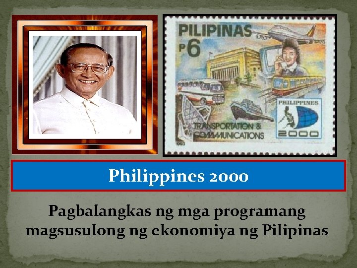 Philippines 2000 Pagbalangkas ng mga programang magsusulong ng ekonomiya ng Pilipinas 