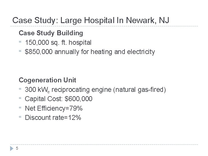 Case Study: Large Hospital In Newark, NJ Case Study Building 150, 000 sq. ft.