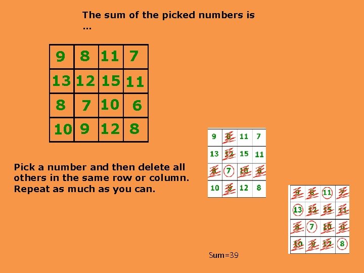 The sum of the picked numbers is … 9 8 11 7 13 12