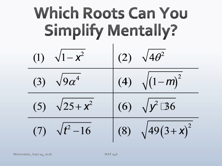 Wednesday, Sept 14, 2016 MAT 146 