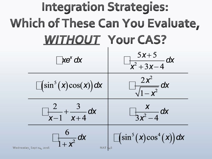 Wednesday, Sept 14, 2016 MAT 146 