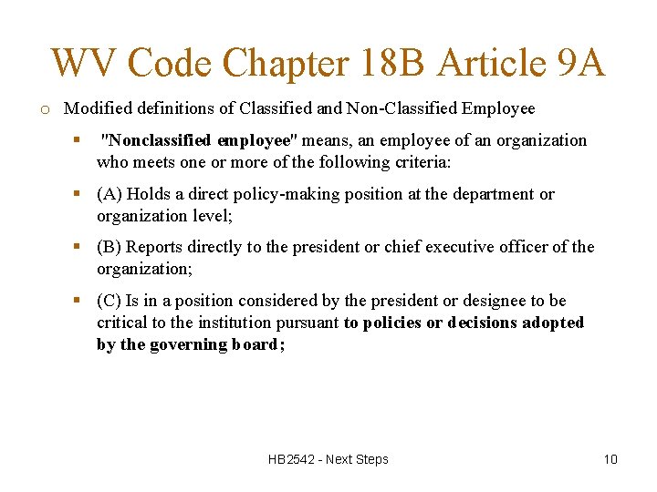 WV Code Chapter 18 B Article 9 A o Modified definitions of Classified and