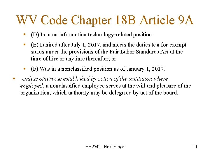 WV Code Chapter 18 B Article 9 A § (D) Is in an information