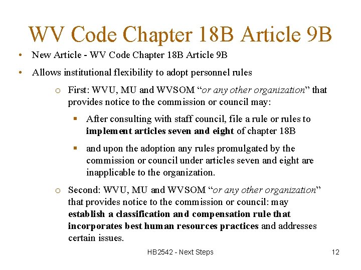 WV Code Chapter 18 B Article 9 B • New Article - WV Code