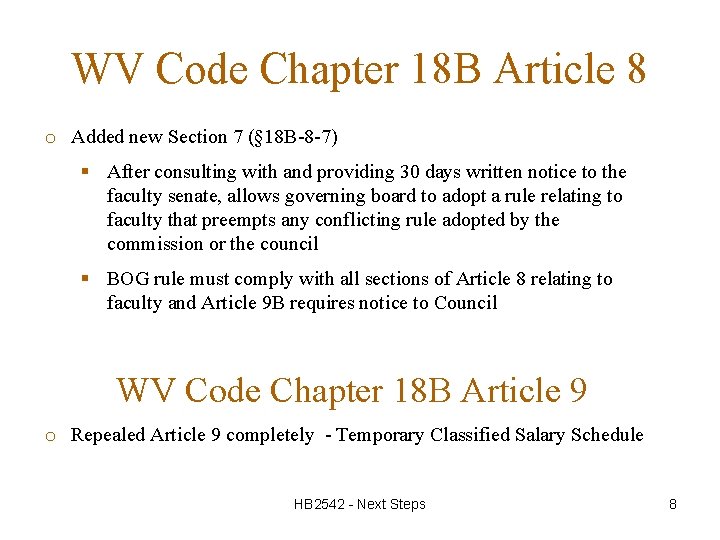 WV Code Chapter 18 B Article 8 o Added new Section 7 (§ 18