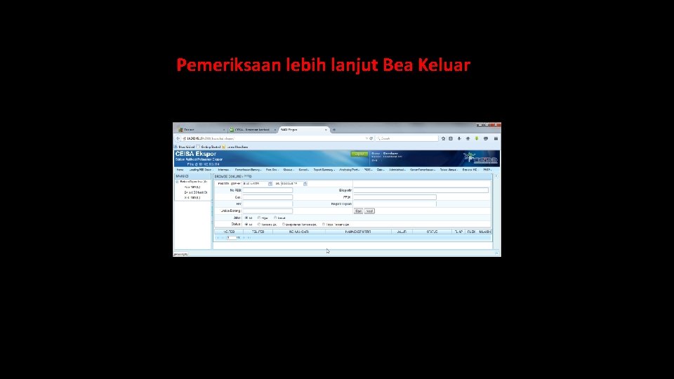 Pemeriksaan lebih lanjut Bea Keluar 