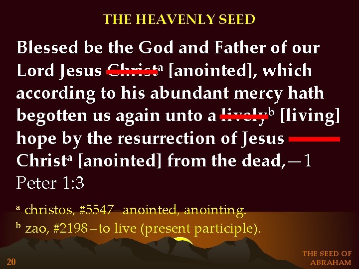 THE HEAVENLY SEED Blessed be the God and Father of our Lord Jesus Christa THE HEAVENLY SEED Blessed be the God and Father of our Lord Jesus Christa