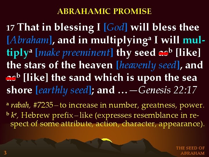 ABRAHAMIC PROMISE That in blessing I [God] will bless thee [Abraham], and in multiplyinga