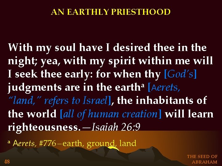 AN EARTHLY PRIESTHOOD With my soul have I desired thee in the night; yea, AN EARTHLY PRIESTHOOD With my soul have I desired thee in the night; yea,