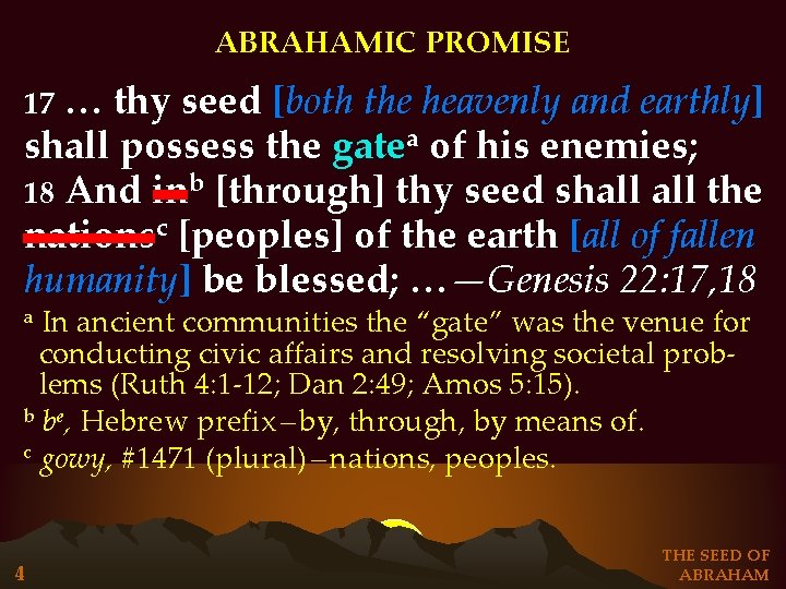 ABRAHAMIC PROMISE … thy seed [both the heavenly and earthly] shall possess the gatea