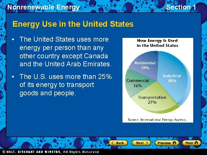 Nonrenewable Energy Use in the United States • The United States uses more energy