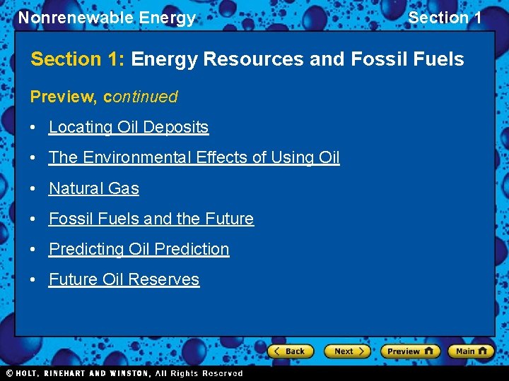 Nonrenewable Energy Section 1: Energy Resources and Fossil Fuels Preview, continued • Locating Oil