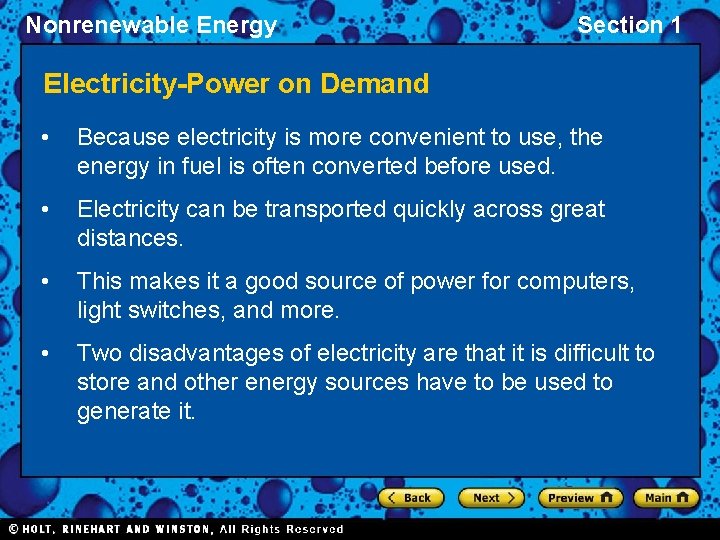 Nonrenewable Energy Section 1 Electricity-Power on Demand • Because electricity is more convenient to