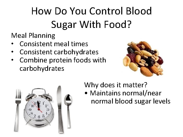How Do You Control Blood Sugar With Food? Meal Planning • Consistent meal times