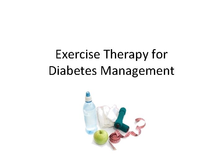 Exercise Therapy for Diabetes Management 