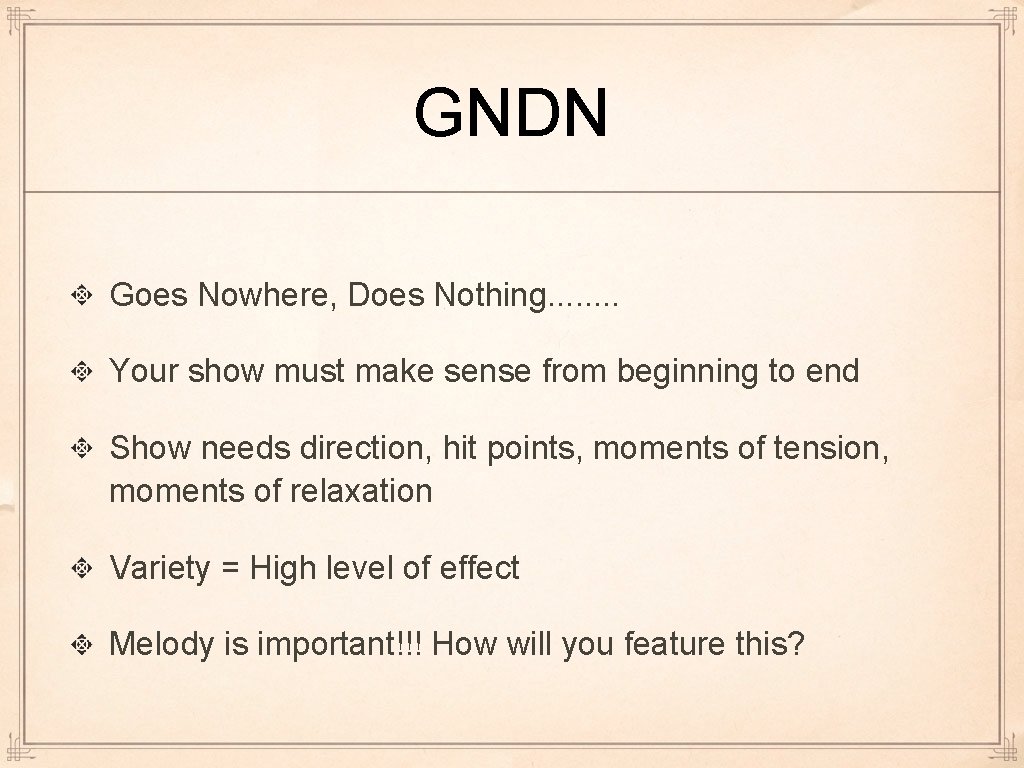 GNDN Goes Nowhere, Does Nothing. . . . Your show must make sense from