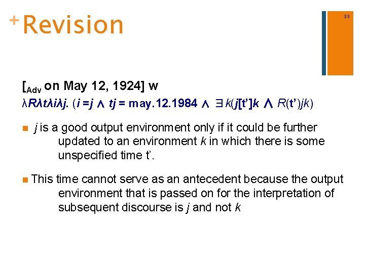 + Revision [Adv on May 12, 1924] w λRλtλiλj. (i =j ∧ tj =