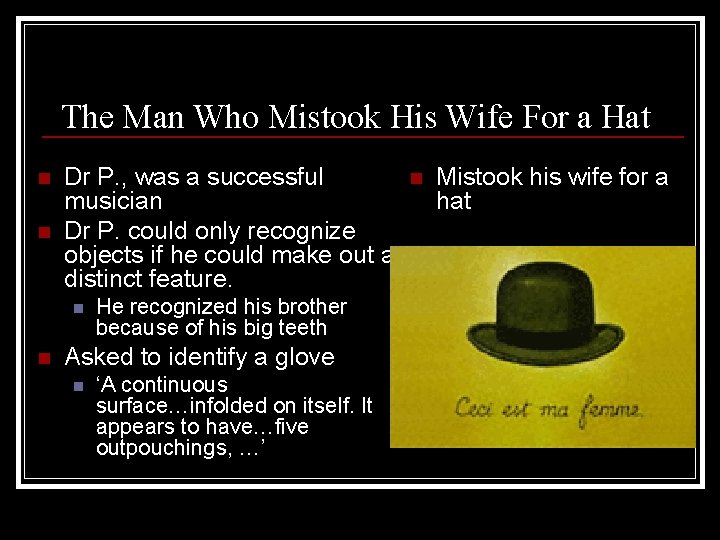 The Man Who Mistook His Wife For a Hat n n Dr P. ,