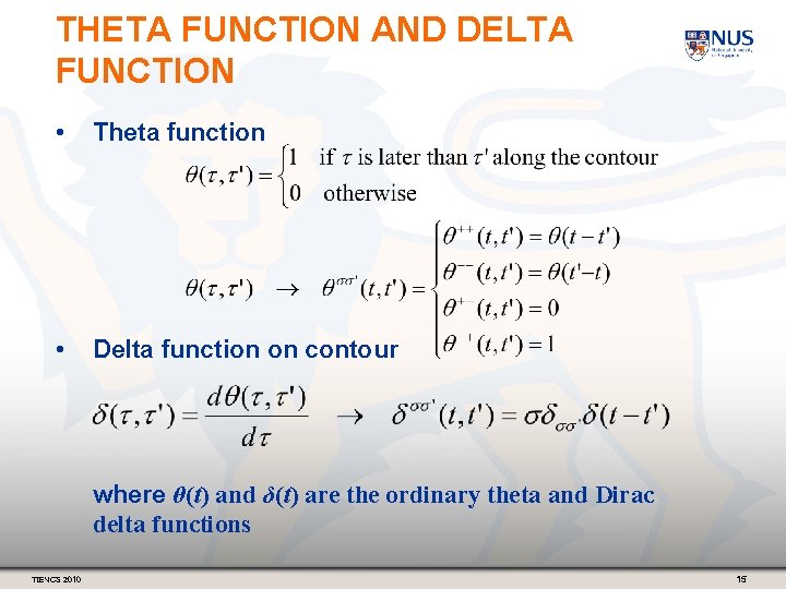 THETA FUNCTION AND DELTA FUNCTION • Theta function • Delta function on contour where