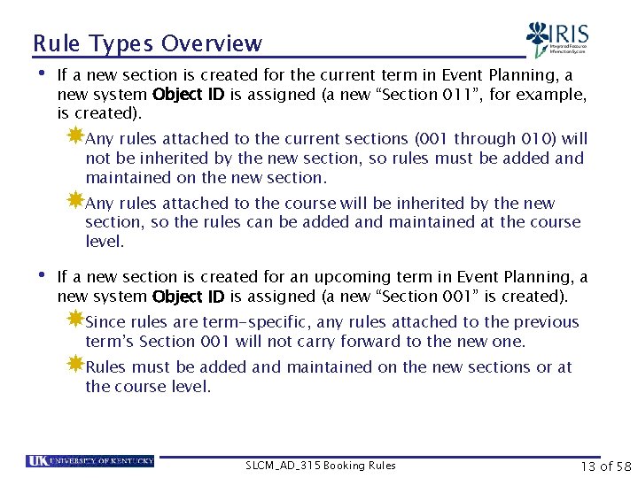 Rule Types Overview • If a new section is created for the current term