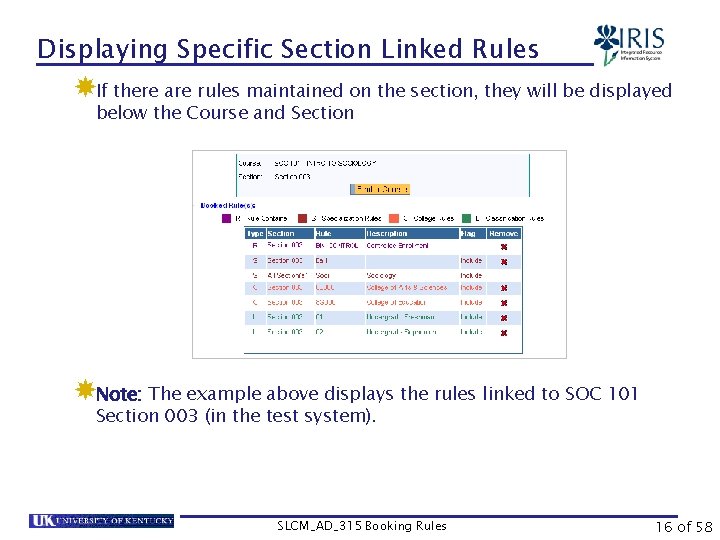 Displaying Specific Section Linked Rules If there are rules maintained on the section, they