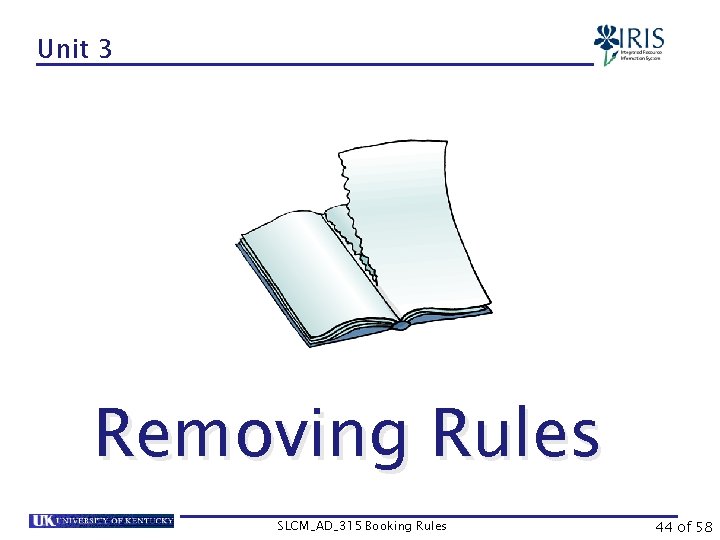 Unit 3 Removing Rules SLCM_AD_315 Booking Rules 44 of 58 