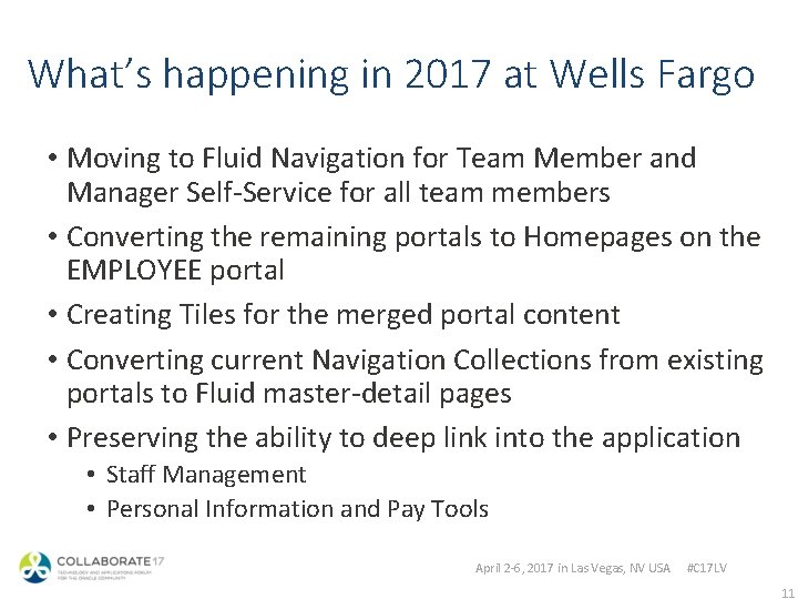 What’s happening in 2017 at Wells Fargo • Moving to Fluid Navigation for Team