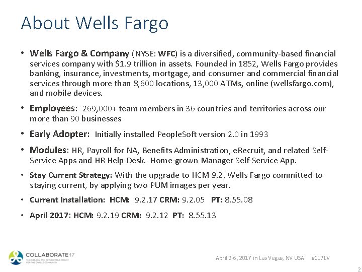 About Wells Fargo • Wells Fargo & Company (NYSE: WFC) is a diversified, community-based