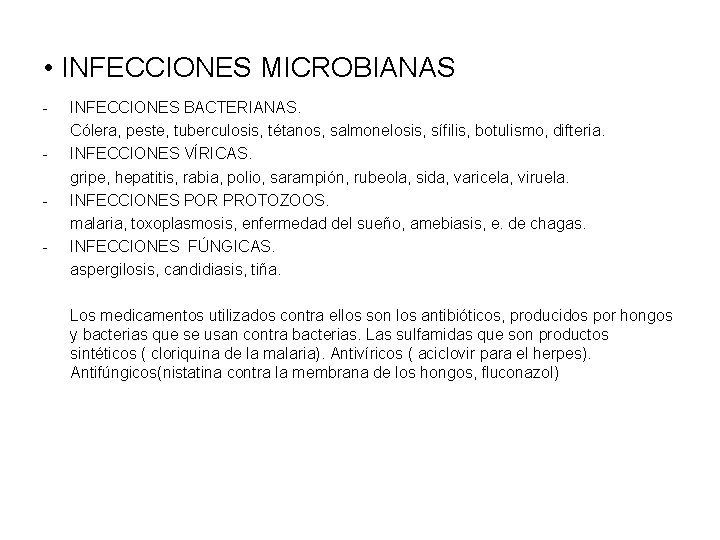  • INFECCIONES MICROBIANAS - INFECCIONES BACTERIANAS. Cólera, peste, tuberculosis, tétanos, salmonelosis, sífilis, botulismo,