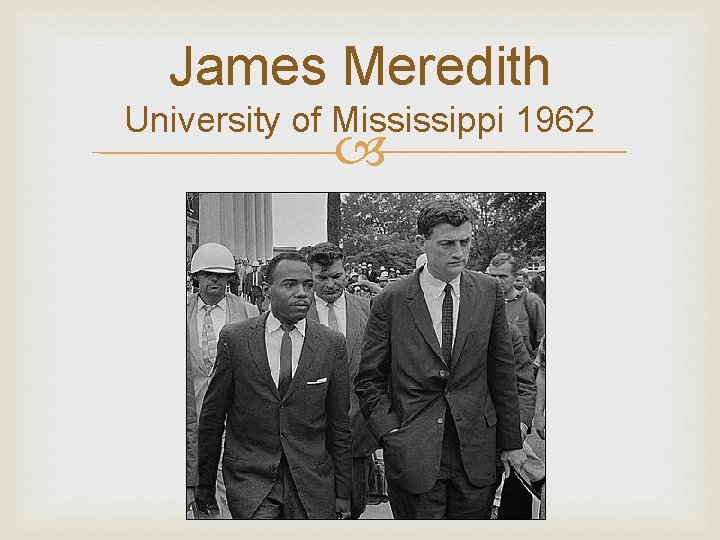 James Meredith University of Mississippi 1962 