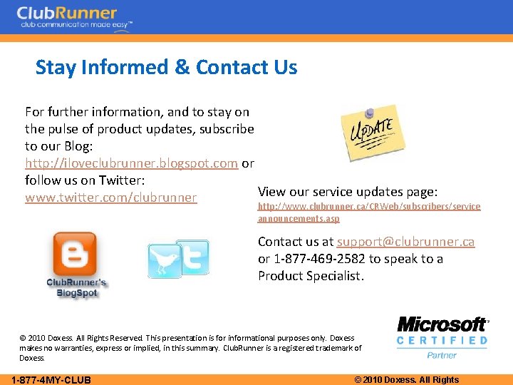 Stay Informed & Contact Us For further information, and to stay on the pulse