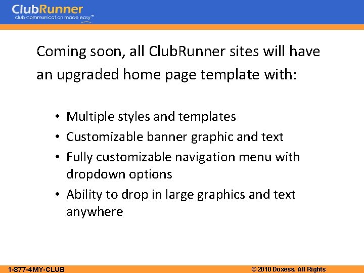 Coming soon, all Club. Runner sites will have an upgraded home page template with: