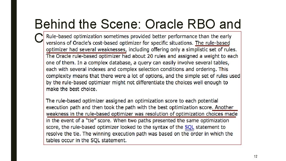 Behind the Scene: Oracle RBO and CBO 12 