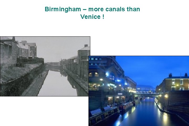 Birmingham – more canals than Venice ! 